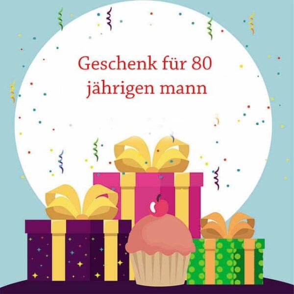 geschenk-fur-80-jahrigen-mann