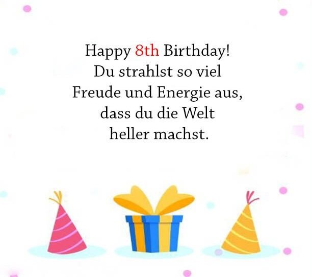 Besinnliche Geburtstagswünsche Zum 8 Geburtstag