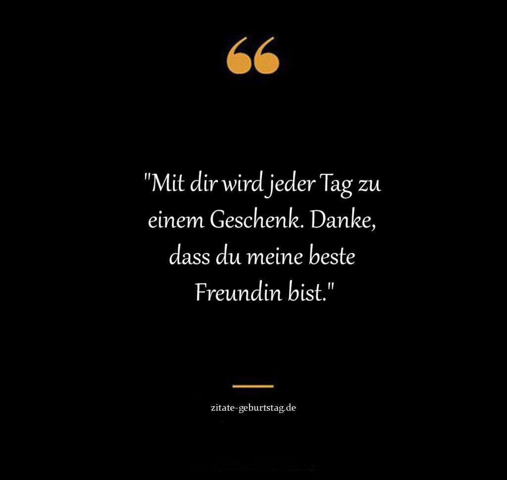 Beste freundin dankbarkeit freundschaft sprüche