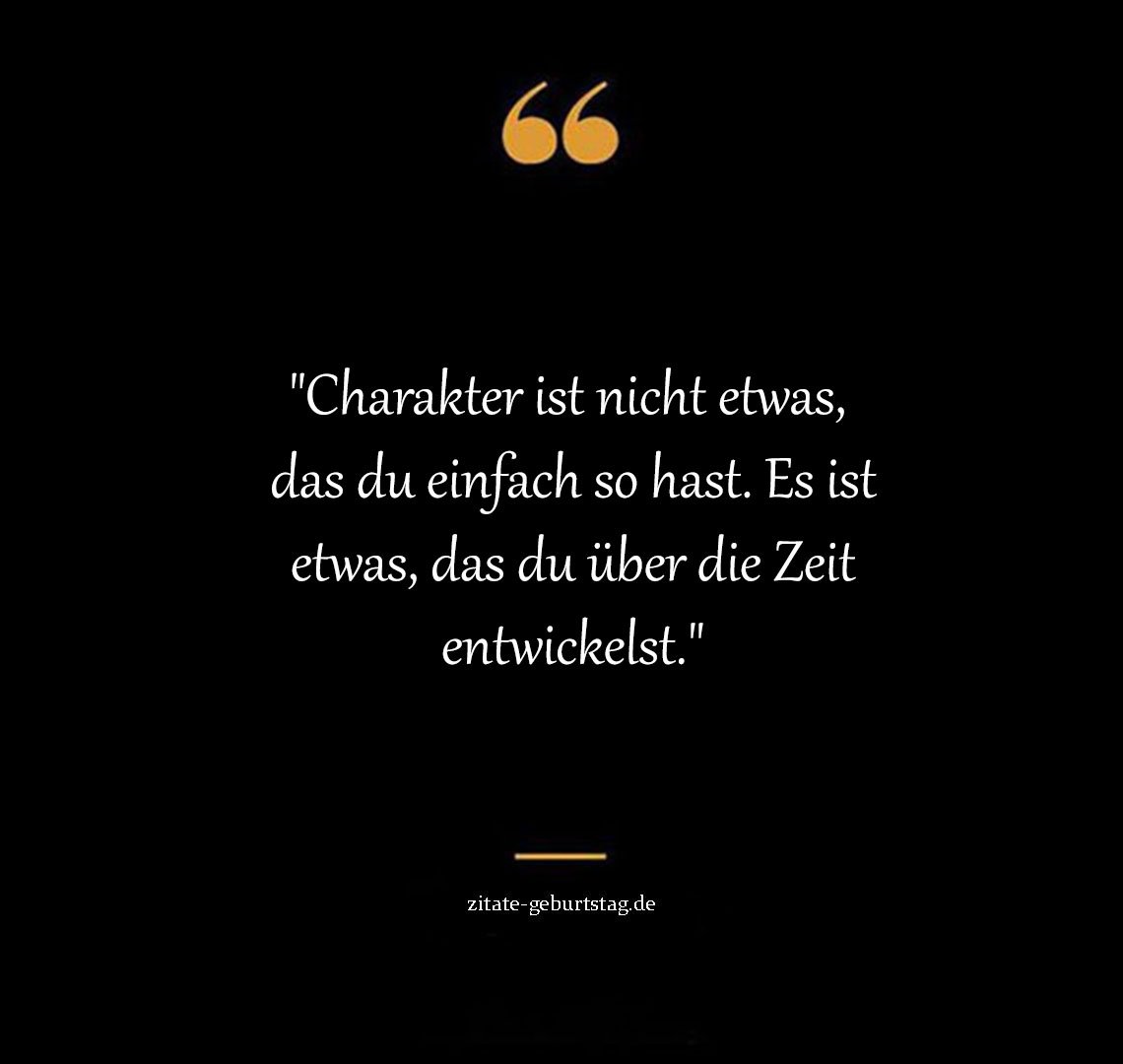 Charakter lebensweisheiten zum nachdenken