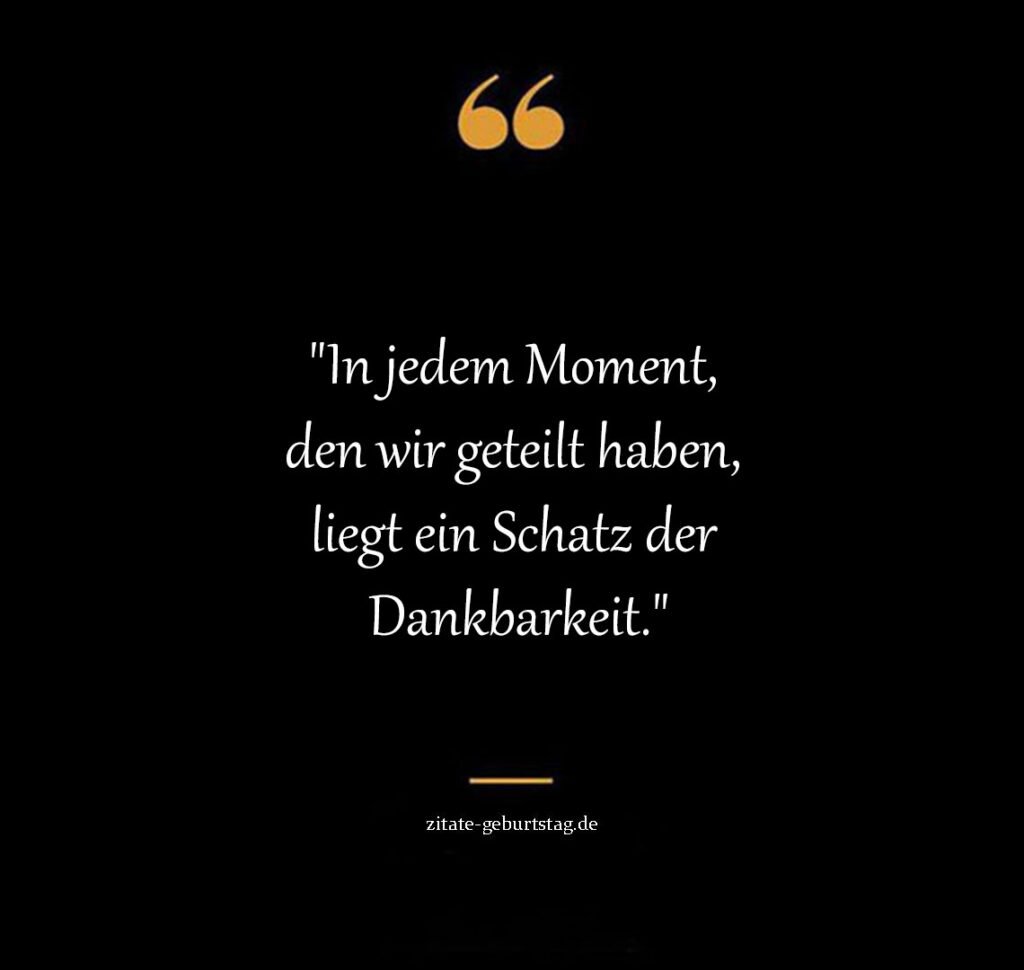 Danke für die schönen momente sprüche