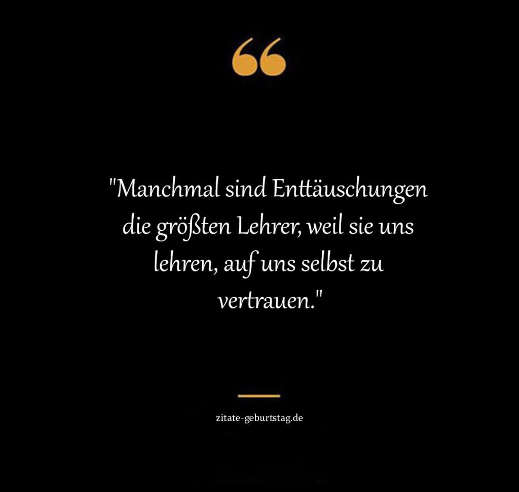 Enttäuscht charakter sprüche zum nachdenken