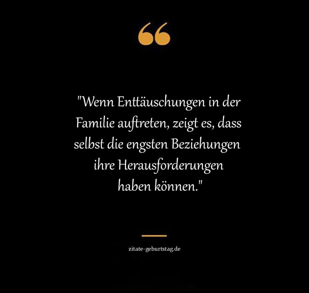 Familie enttäuschung sprüche zum nachdenken