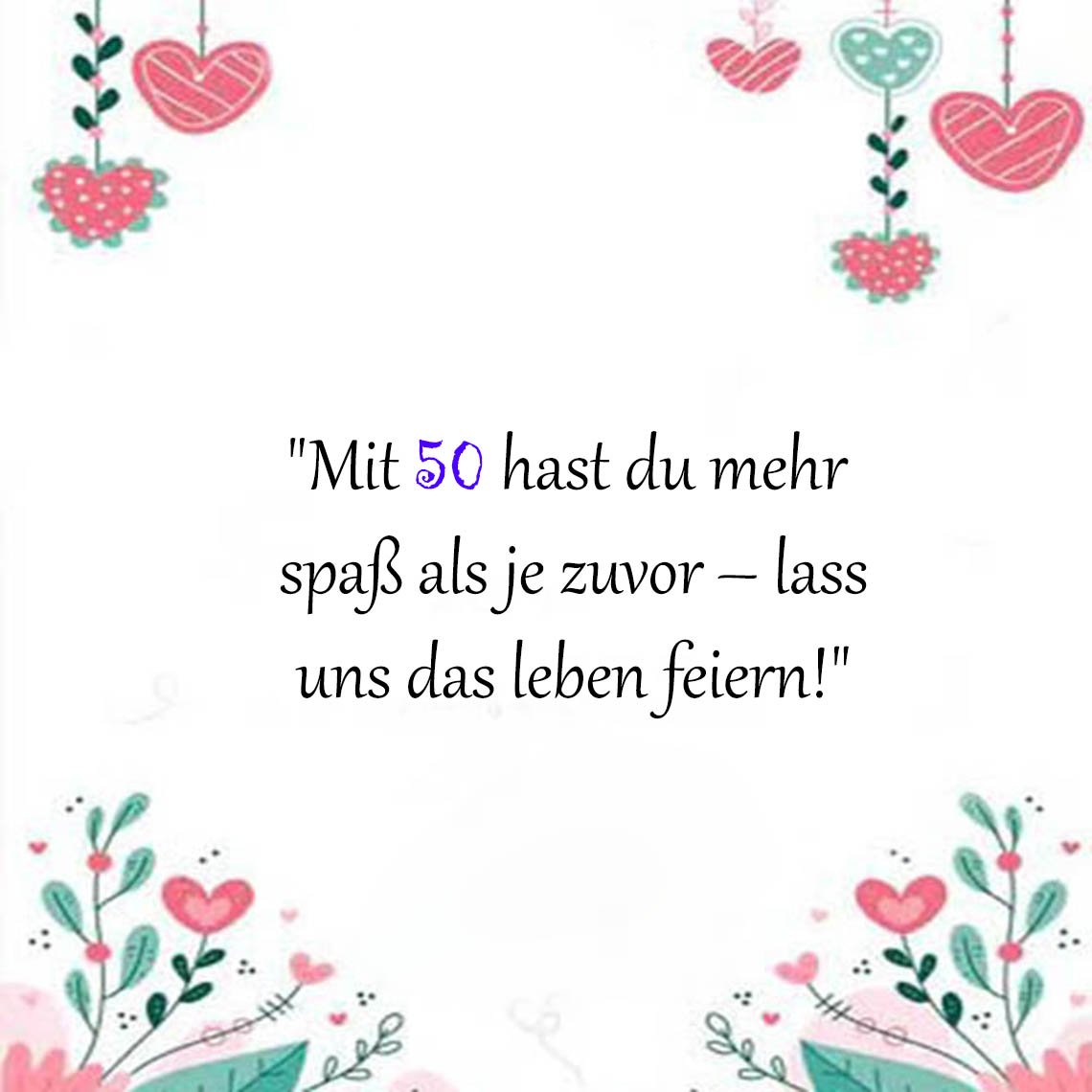 Freche Sprüche Zum 50 Geburtstag Für Frauen