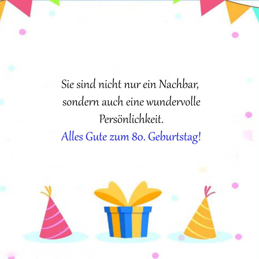 Glückwünsche Zum 80 Geburtstag Nachbar