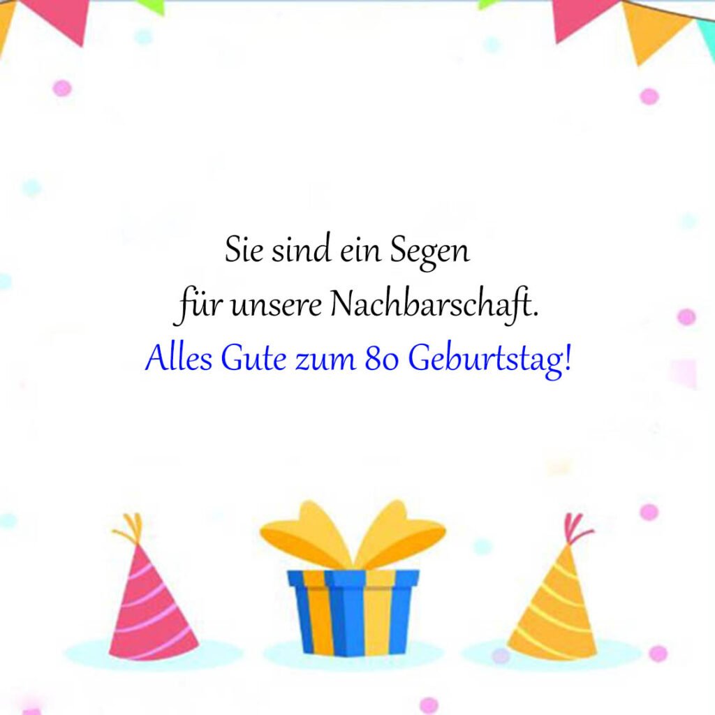 Glückwünsche Zum 80 Geburtstag Nachbar