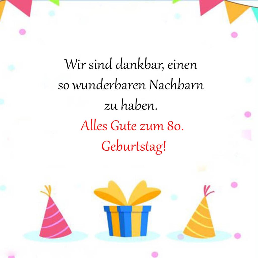 Glückwünsche Zum 80 Geburtstag Nachbar