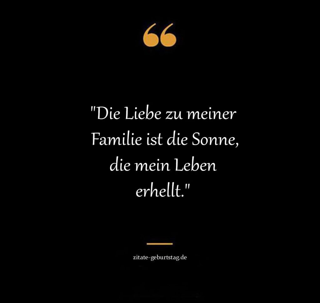 Ich liebe meine familie sprüche & Zitate