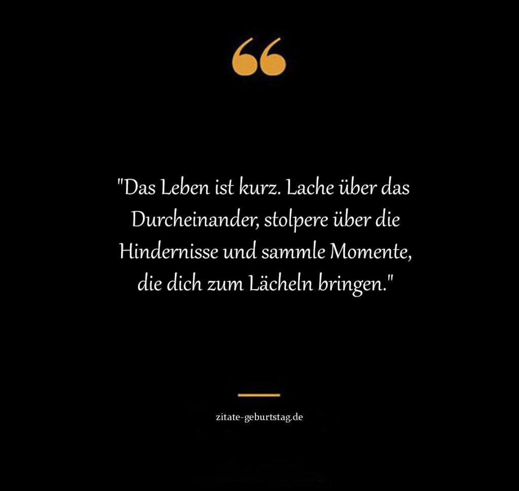 Lebensmottos lustige sprüche kurz und knackig