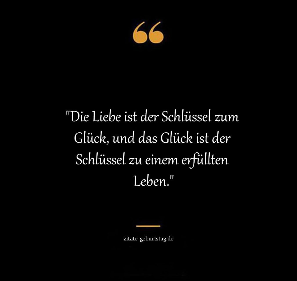 Liebe glück sprüche & zitate