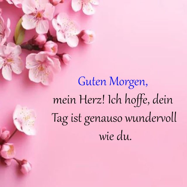 Liebe guten morgen grüße & sprüche