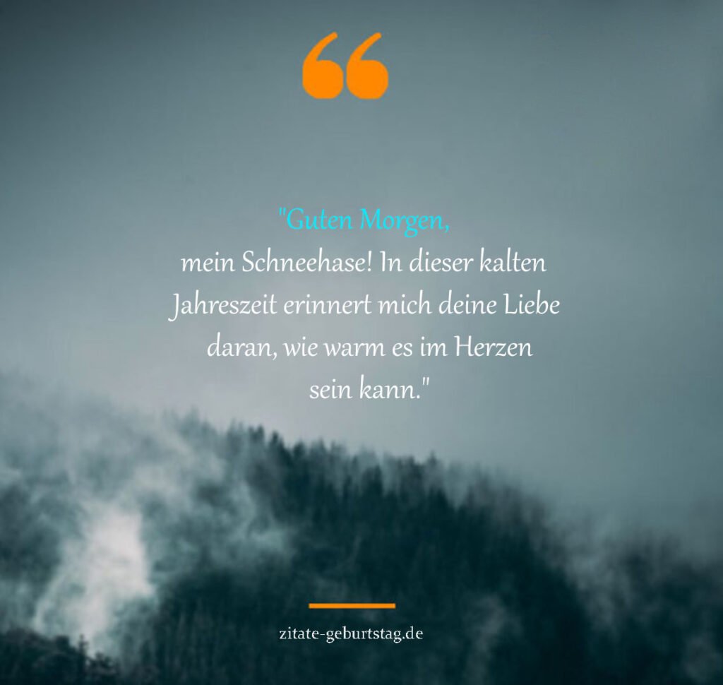 Liebe winterliche guten morgen grüße & zitate