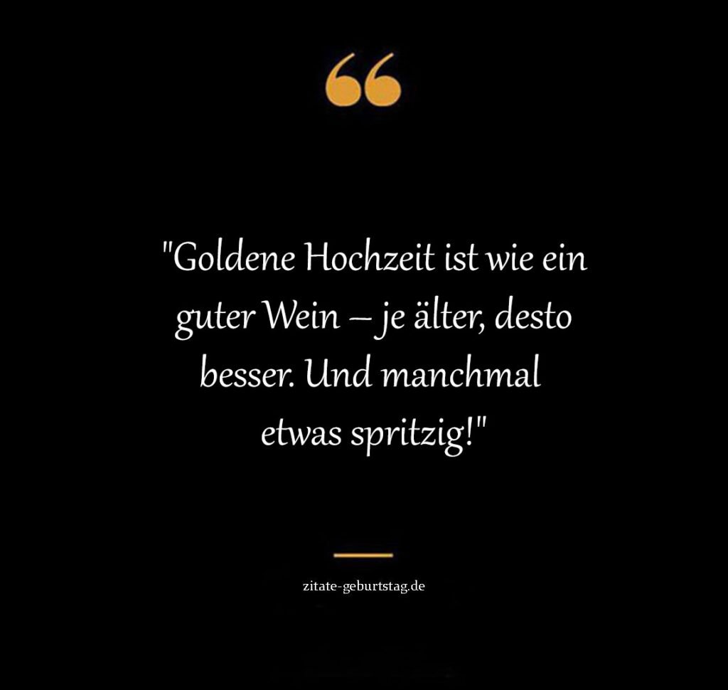 Lustig sprüche zur goldenen hochzeit