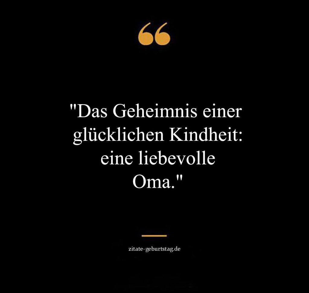 Schön oma sprüche & zitate kurz