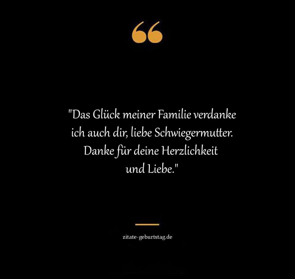 Schön schwiegermutter sprüche lieb