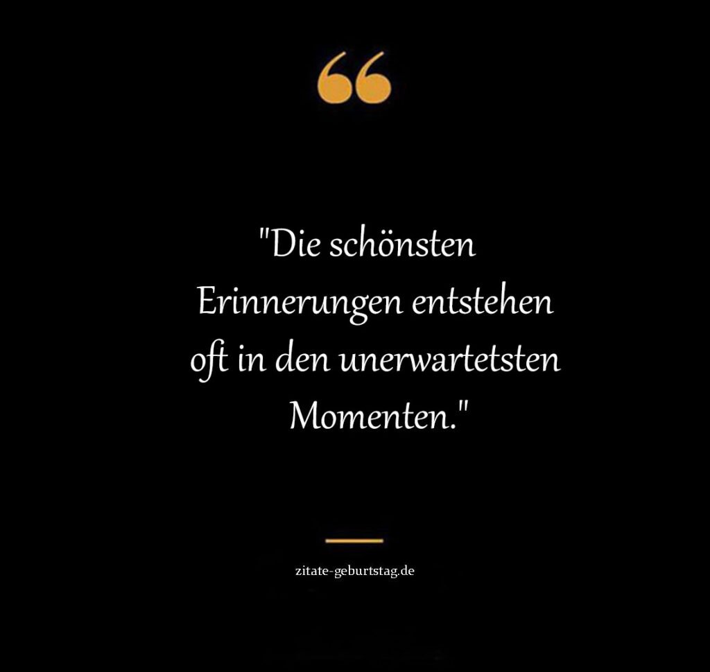 Schöne momente sprüche & zitate kurz