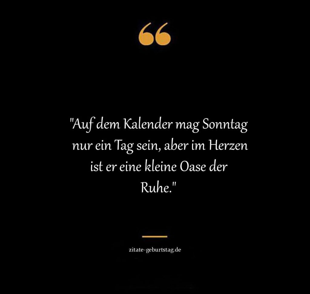 Schöne sprüche & zitate für sonntag