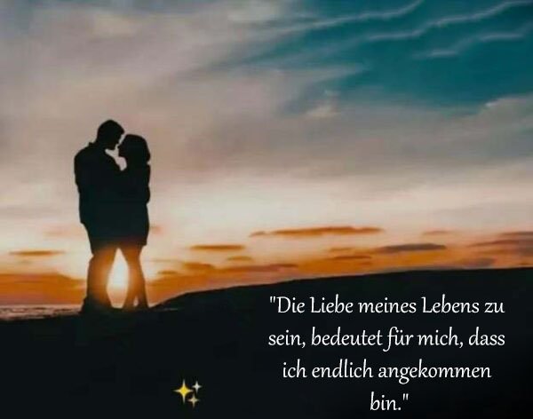 Sprüche über die liebe meines lebens