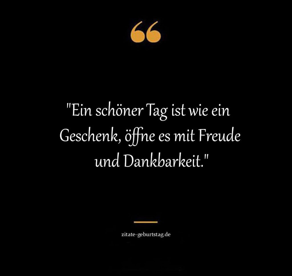 Sprüche über einen schönen tag