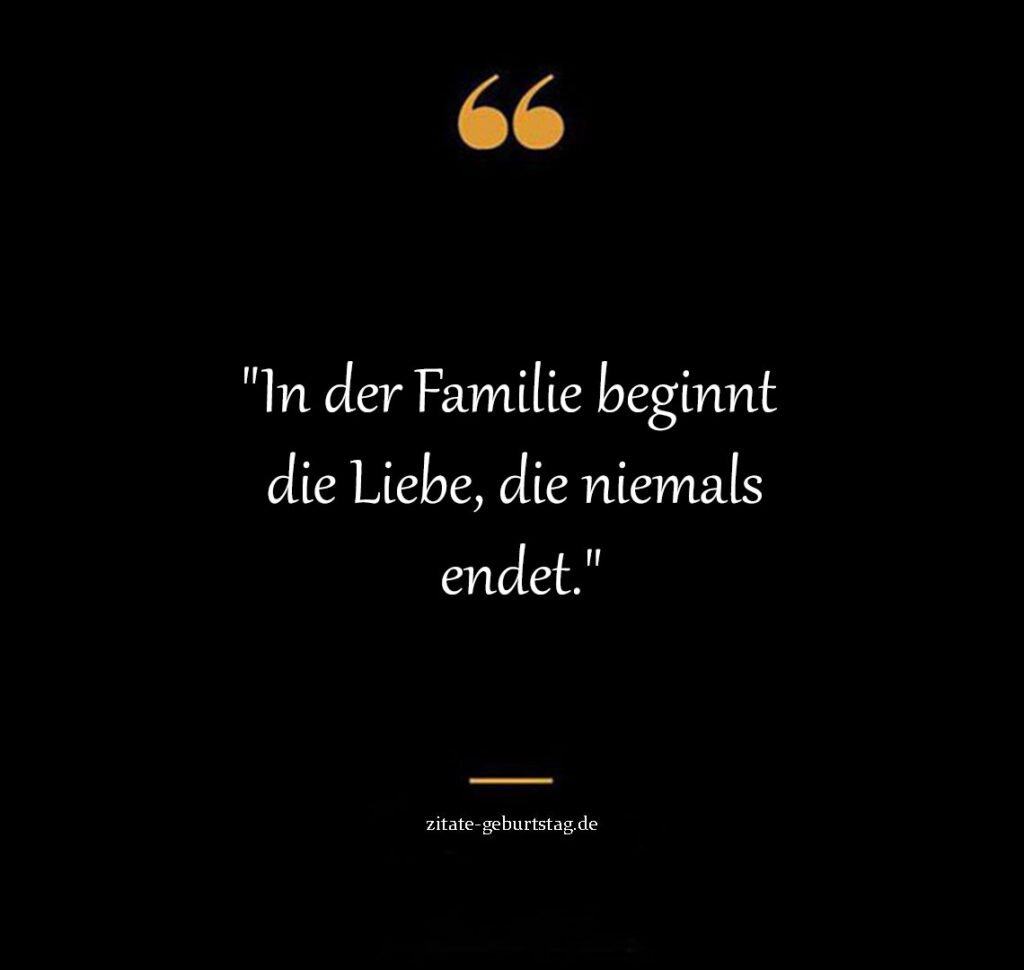 Sprüche und zitate familienliebe