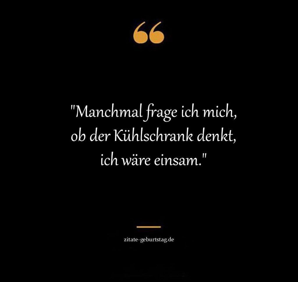 Sprüche und zitate lustig kurz aber wahr