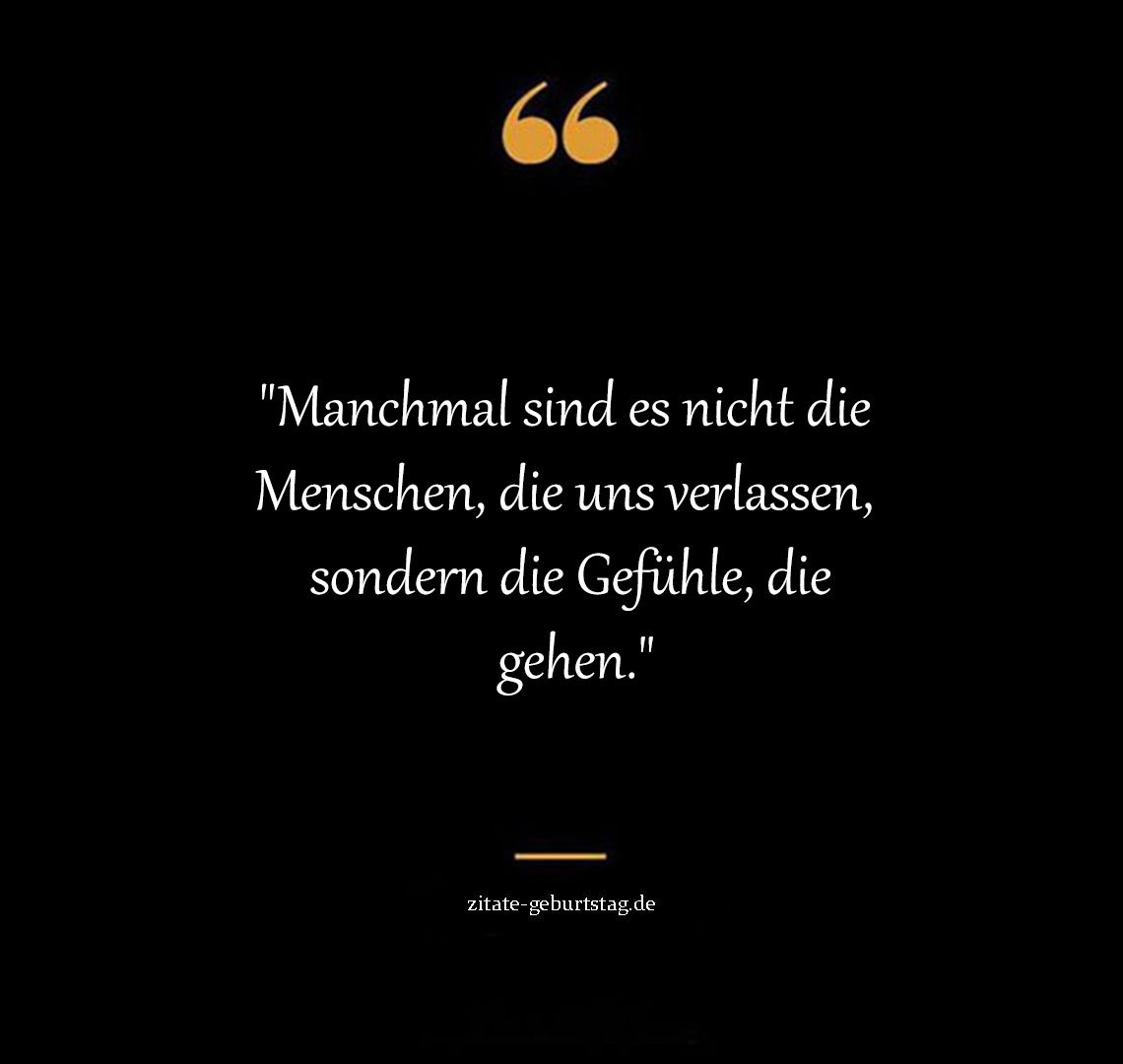 Sprüche & zitate zum nachdenken über gefühle traurig