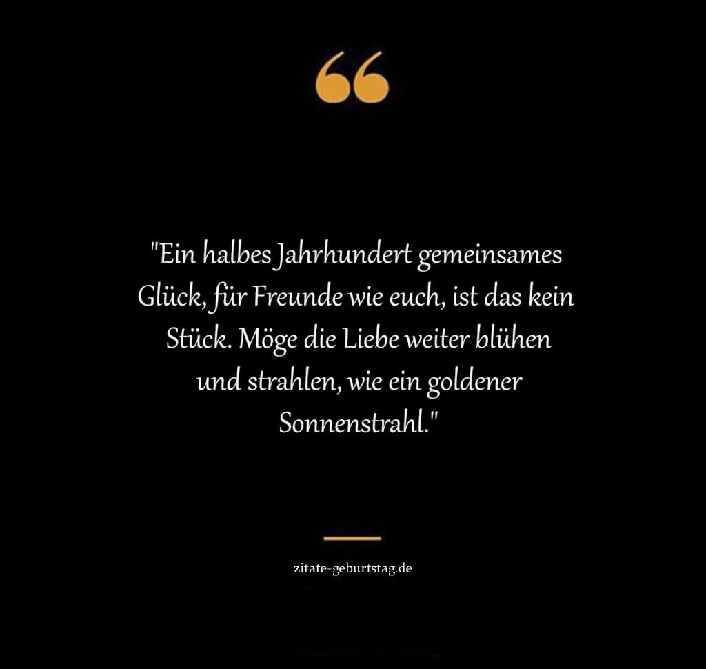 Sprüche zur goldenen hochzeit für freunde