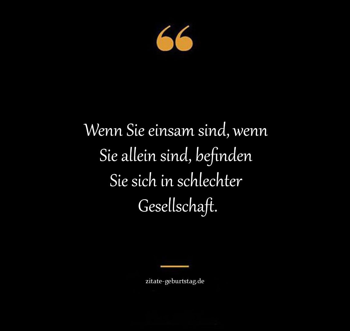 Traurig einsamkeit sprüche & zitate