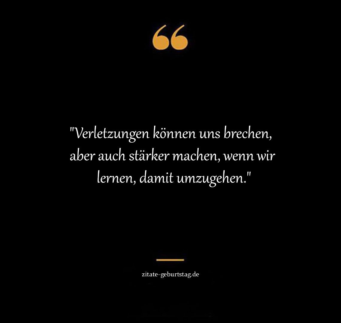 Traurige sprüche wenn man verletzt wurde