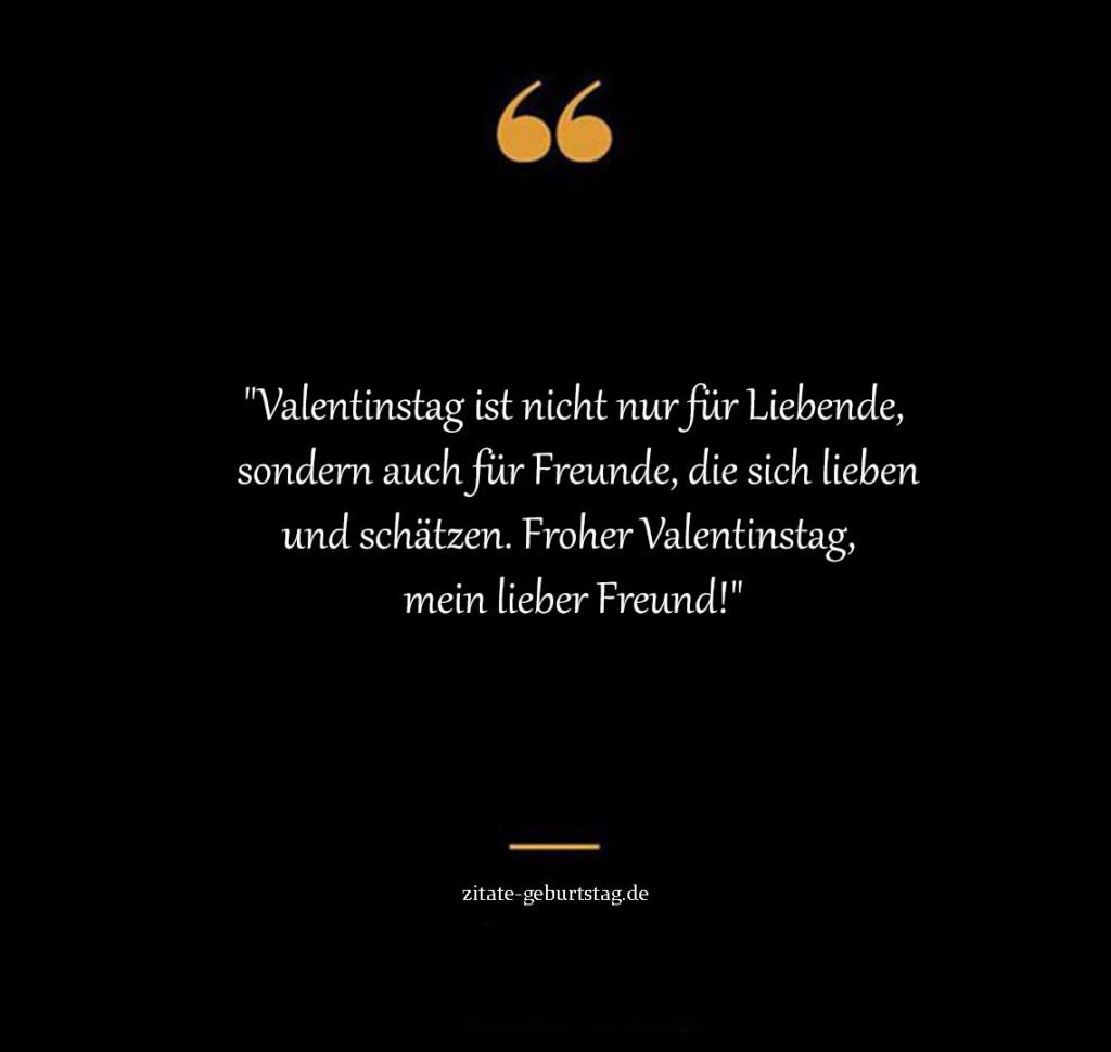 Valentinstag sprüche & zitate kurz freundschaft