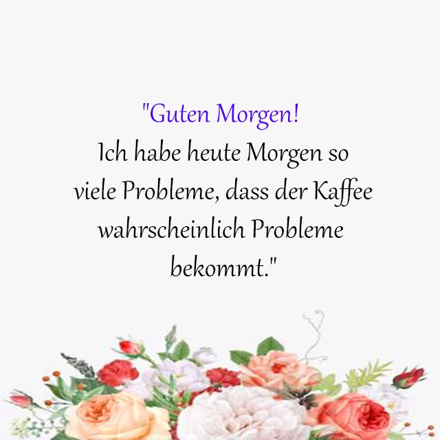 Whatsapp lustige guten morgen grüße & zitate