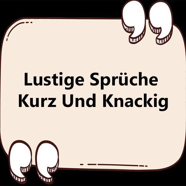 32+ Totlachen Lustige Sprüche Kurz Und Knackig, In diesem beitrag