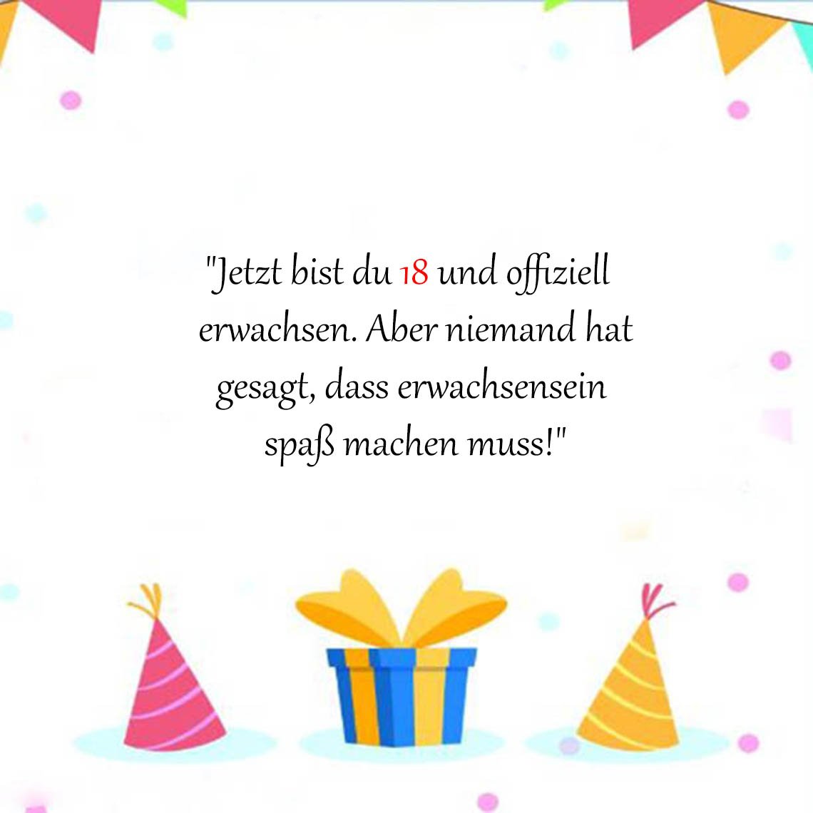 18 Geburtstag Lustige Sprüche Volljährigkeit Kurz