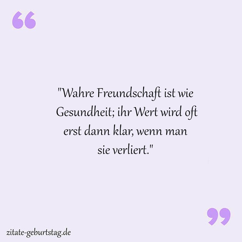 Freundschaft sprüche zum nachdenken