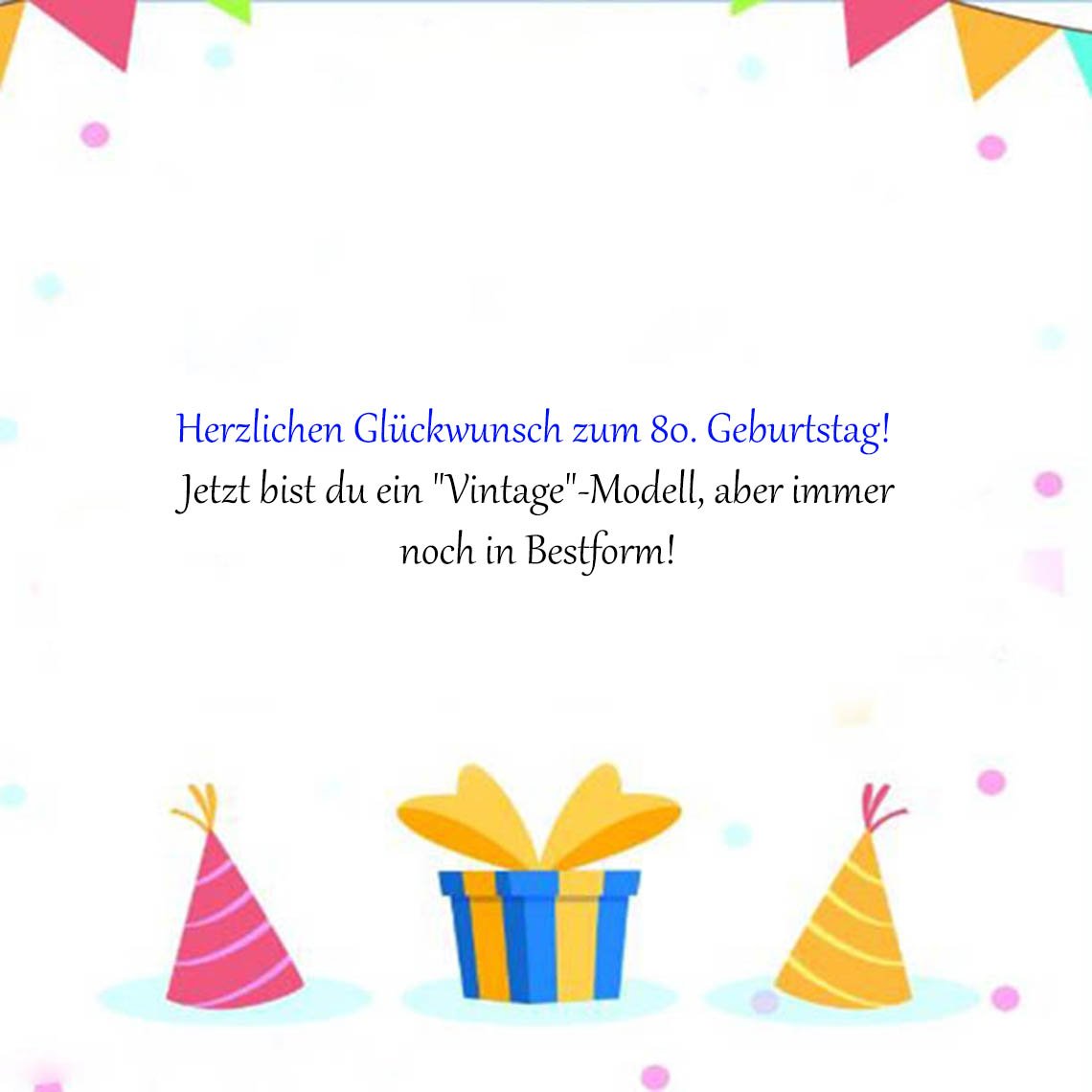Glückwünsche Zum 80 Geburtstag Kurz Lustig
