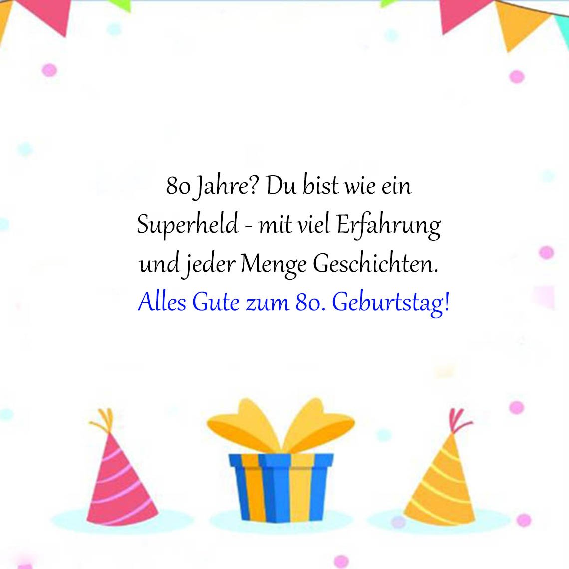 Glückwünsche Zum 80 Geburtstag Kurz Lustig
