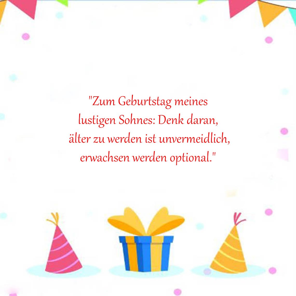 Lustige Geburtstagssprüche & Zitate für Sohn