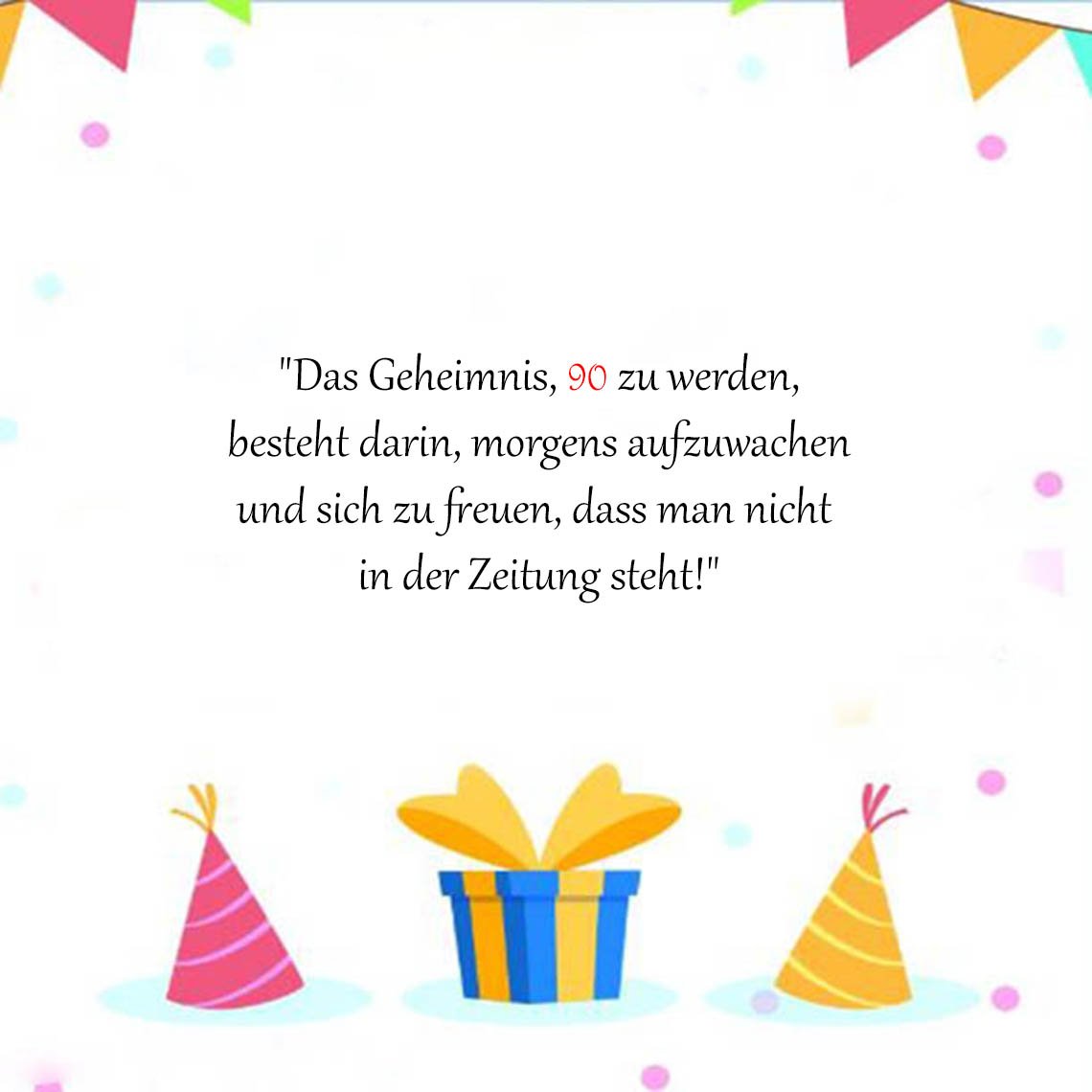 Sprüche Zum 90 Geburtstag Lustig - Geburtstagswünsche