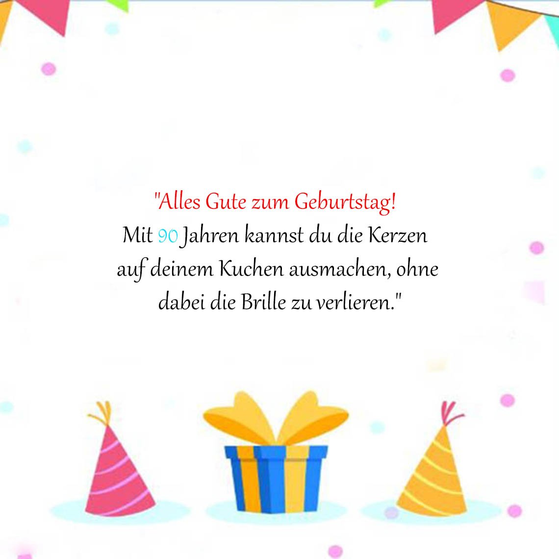 Sprüche Zum 90 Geburtstag Lustig - Geburtstagswünsche