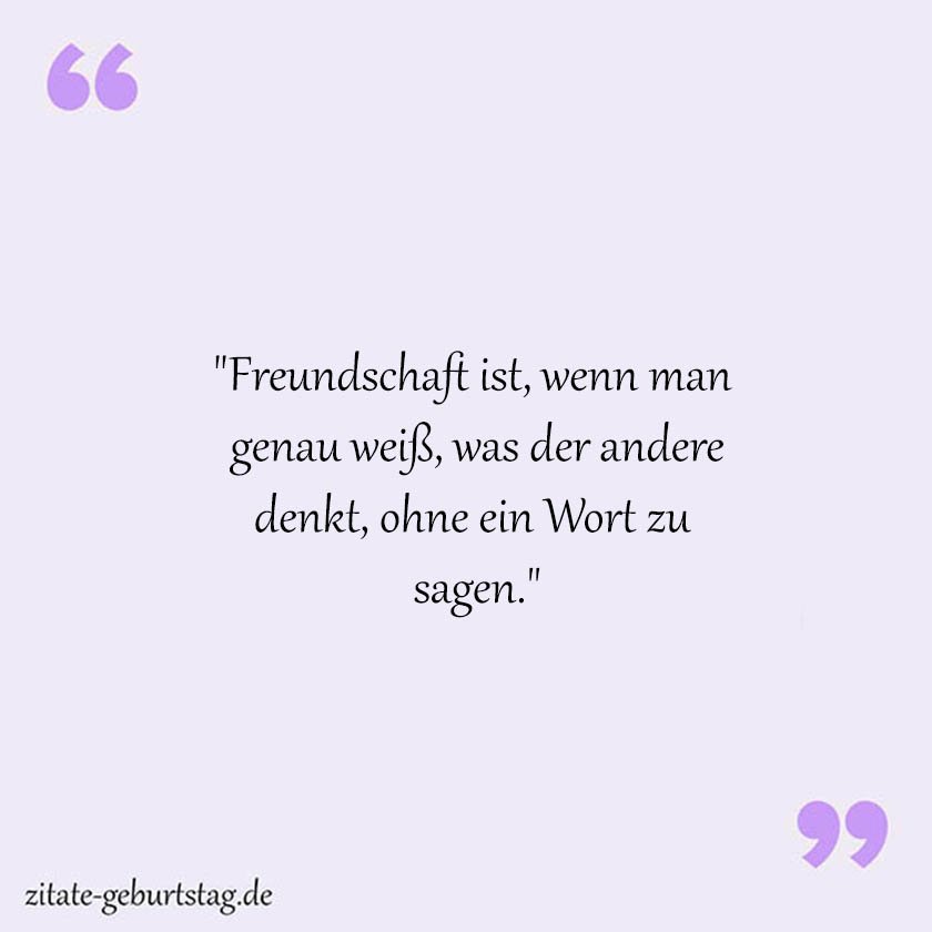 Sprüche & zitate freundschaft kurz