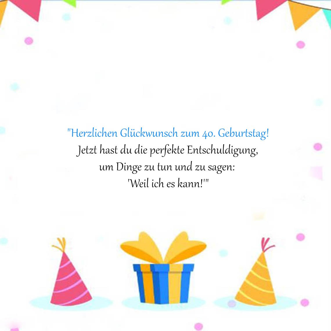 Sprüche zum 40 geburtstag frau lustig