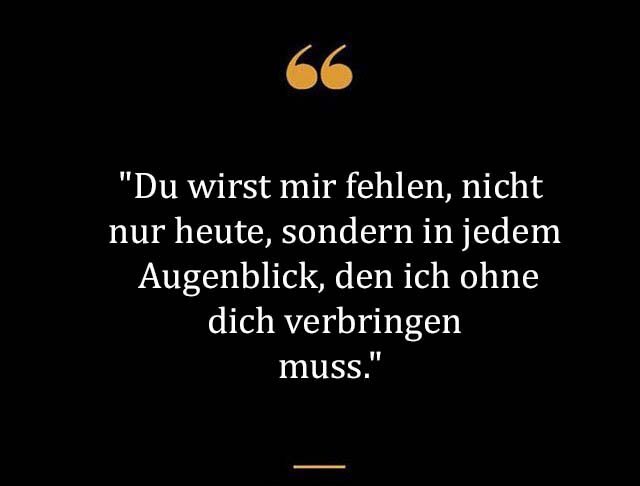 Beste Neue Du Wirst Mir Fehlen Sprüche Und Zitate