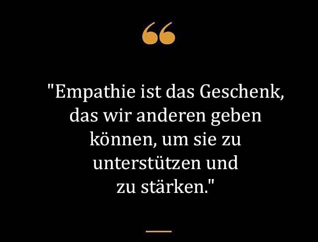 Beste Neue Berühmte Empathie Sprüche Und Zitate Zitate zum geburtstag