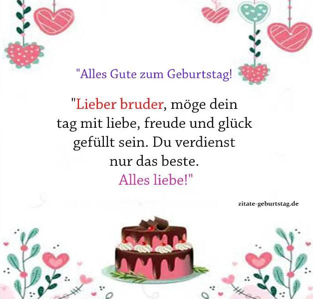 100+ Geburtstagssprüche und Ziate Für Bruder Zitate zum geburtstag