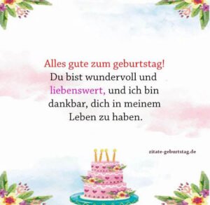 100+ Schöne Geburtstagssprüche und Zitate Für Liebe Zitate zum geburtstag
