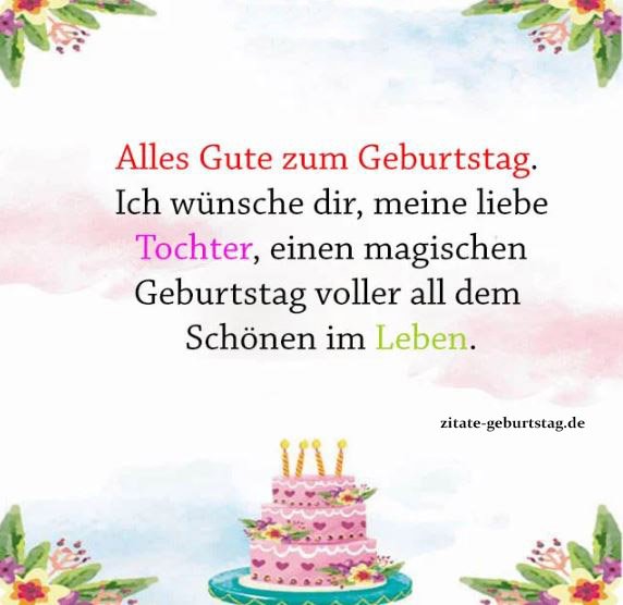 Geburtstagswünsche für tochter, Herzerwärmende geburtstagswünsche für die tochter, Alles gute zum geburtstag wünscht tochter, Wie kann eine mutter ihrer tochter geburtstag wünschen,