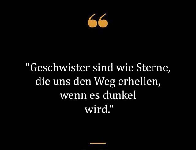 Beste Neue Berühmte Geschwister Sprüche Und Zitate