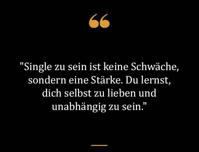 Beste Neue Berühmte Single Sprüche Und Zitate