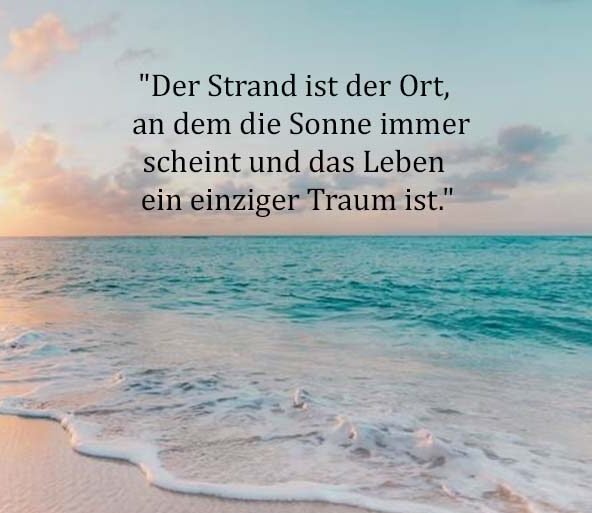 Beste Neue Berühmte Strand Sprüche Und Zitate - Zitate zum geburtstag