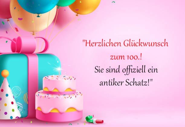 Spruche-fur-Gluckwunsche-zum-100-Geburtstag-fur-lustig